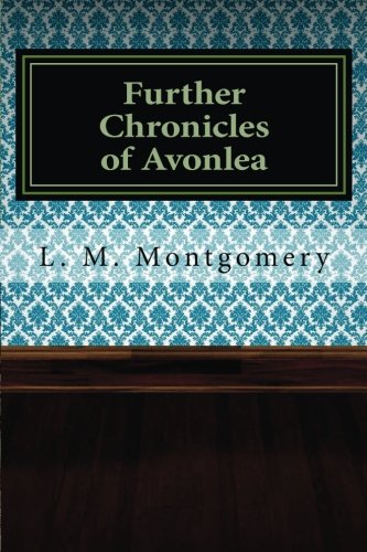 Further Chronicles of Avonlea
