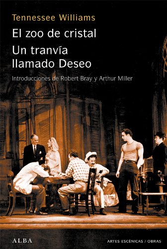 Un tranvía llamado Deseo / El zoo de cristal (Spanish Edition)
