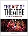 The Art of Theatre: A Concise Introduction