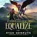 Equalize: A Post-Apocalyptic LitRPG: Ether Collapse, Book 1 by 