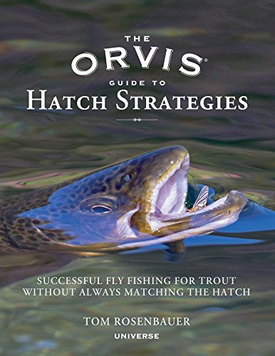 The Orvis Guide to Hatch Strategies: Successful Fly Fishing for Trout Without Always Matching the Hatch - Thumbnail 2