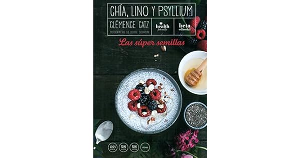 Amazon.com: Chía, lino y psyllium : las súper semillas ...