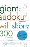 The Giant Book of Sudoku Presented by Will Shortz by Will Shortz