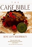 By Rose Levy Beranbaum The Cake Bible 8e