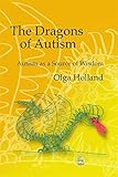 Image de The Dragons of Autism: Autism as a Source of Wisdom