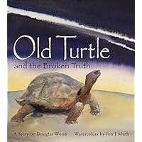 Old Turtle And The Broken Truth (Lessons of Old Turtle)