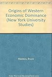 Image de Origins of Western Economic Dominance (New York University Studies)