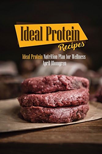 Ideal Protein Recipes: Ideal Protein Nutrition Plan for Wellness