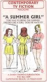 A Summer Girl (Contemporary TV Fiction Book 35)