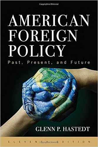 American Foreign Policy Past Present And Future Eleventh Edition