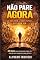 Livro Não Pare Agora: O Melhor de Deus Ainda Está por Vir: 30 dias para encontrar força, fé e direção nos momentos mais difíceis (O poder extraordinário Livro 7)