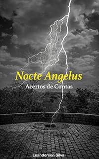 Livro Nocte Angelus: Acertos de Contas