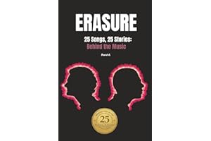 ERASURE | 25 Songs, 25 Stories: Behind the Music