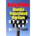 Holy Bible Names Translated Version Of The Book of Luke