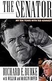 The Senator: My Ten Years with Ted Kennedy cover