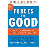 Forces for Good: The Six Practices of High-Impact Nonprofits