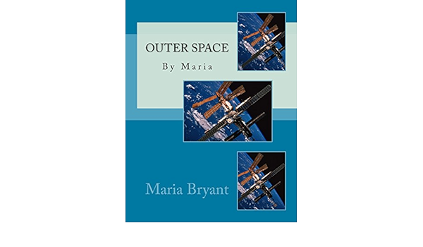 Outer Space By Maria Bryant Maria Amazon Com Books