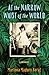 At the Narrow Waist of the World: A Memoir by Marlena Maduro Baraf