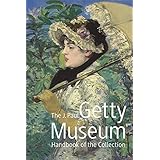 The J Paul Getty Museum Handbook Of The Collections J Paul Getty Museum Publications Greenberg Mark 9780892368877 Amazon Com Books