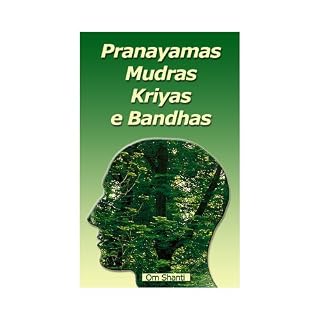 Livro Pranayamas, Mudras, Kriyas e Bandhas