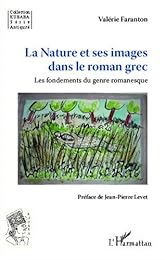 La  nature et ses images dans le roman grec