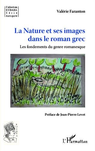 La  nature et ses images dans le roman grec