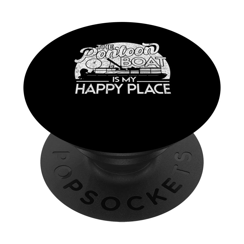 Funny Boating Nautical Pontoon My Happy Place Women Men PopSockets Swappable PopGrip