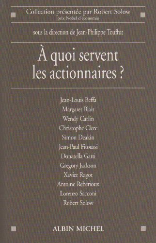 À quoi servent les actionnaires ?