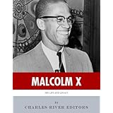 Any Means Necessary: The Life and Legacy of Malcolm X