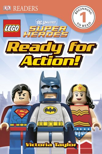 DK Readers L1: LEGOÂ® DC Super Heroes: Ready for Action!