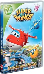 Super Wings - Vol. 1 : En Route Vers L'europe