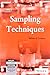 Sampling Techniques, 3Rd Edition