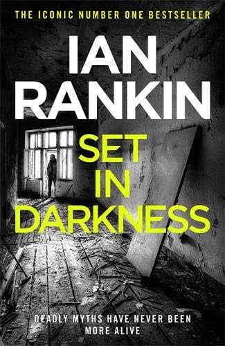 Set In Darkness: The #1 bestselling series that inspired BBC One’s REBUS (Inspector Rebus Book 11)