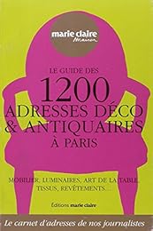 Le  guide des 1200 adresses déco & antiquaires à Paris