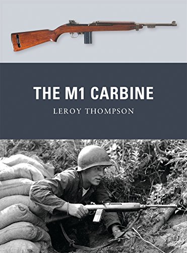 The M1 Carbine (Weapon) by Leroy Thompson