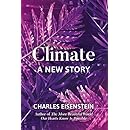 Climate--A New Story