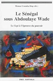 Le  Sénégal sous Abdoulaye Wade