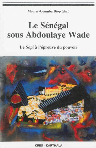 Le  Sénégal sous Abdoulaye Wade
