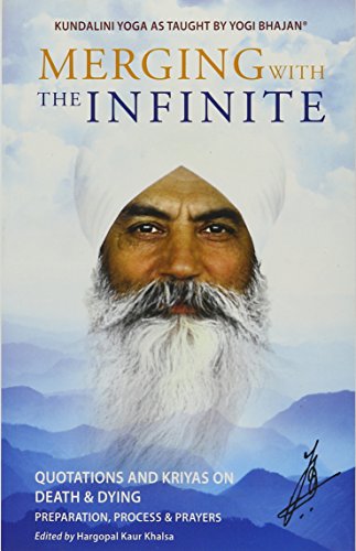 Merging with the Infinite: Quotations and Kriyas on Death and Dying