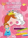 Mes masques de princesses à colorier by 