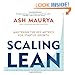 Scaling Lean: Mastering the Key Metrics for Startup Growth by Ash Maurya
