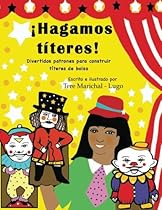 ¡Hagamos títeres!: Divertidos patrones para construir títeres de bolsa (Spanish Edition) ¡Hagamos títeres!: Divertidos patrones para construir títeres de bolsa (Spanish Edition)