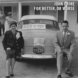 Image result for john prine for better or worse