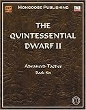 The Quintessential Dwarf II: Advanced Tactics (Dungeons & Dragons d20 3.5 Fantasy Roleplaying)