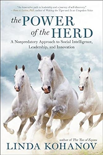 Download The Power of the Herd: A Nonpredatory Approach to Social Intelligence, Leadership, and Innovation PDF