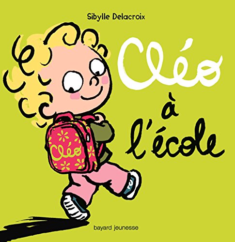 Cleo a l'ecole (French Edition) by Sibylle Delacroix