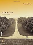 Wanderlust: A History of Walking