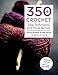 350+ Crochet Tips, Techniques, and Trade Secrets: Updated Edition--More Tips! More Tricks! (Knit & Crochet) by 