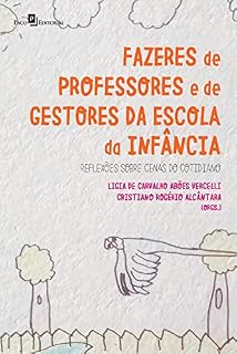 Livro Fazeres de professores e de gestores da escola da infância