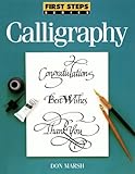 Calligraphy (First Steps Series) by Don Marsh